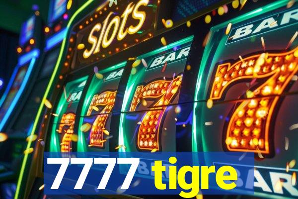 7777 tigre